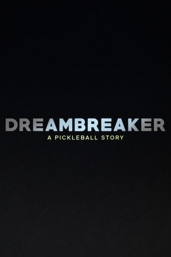 دانلود فیلم Dreambreaker: A Pickleball Story 2024