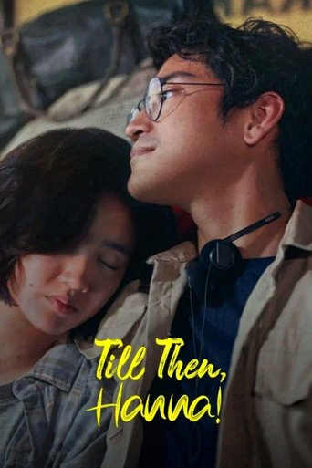 دانلود فیلم Till Then, Hanna! 2024